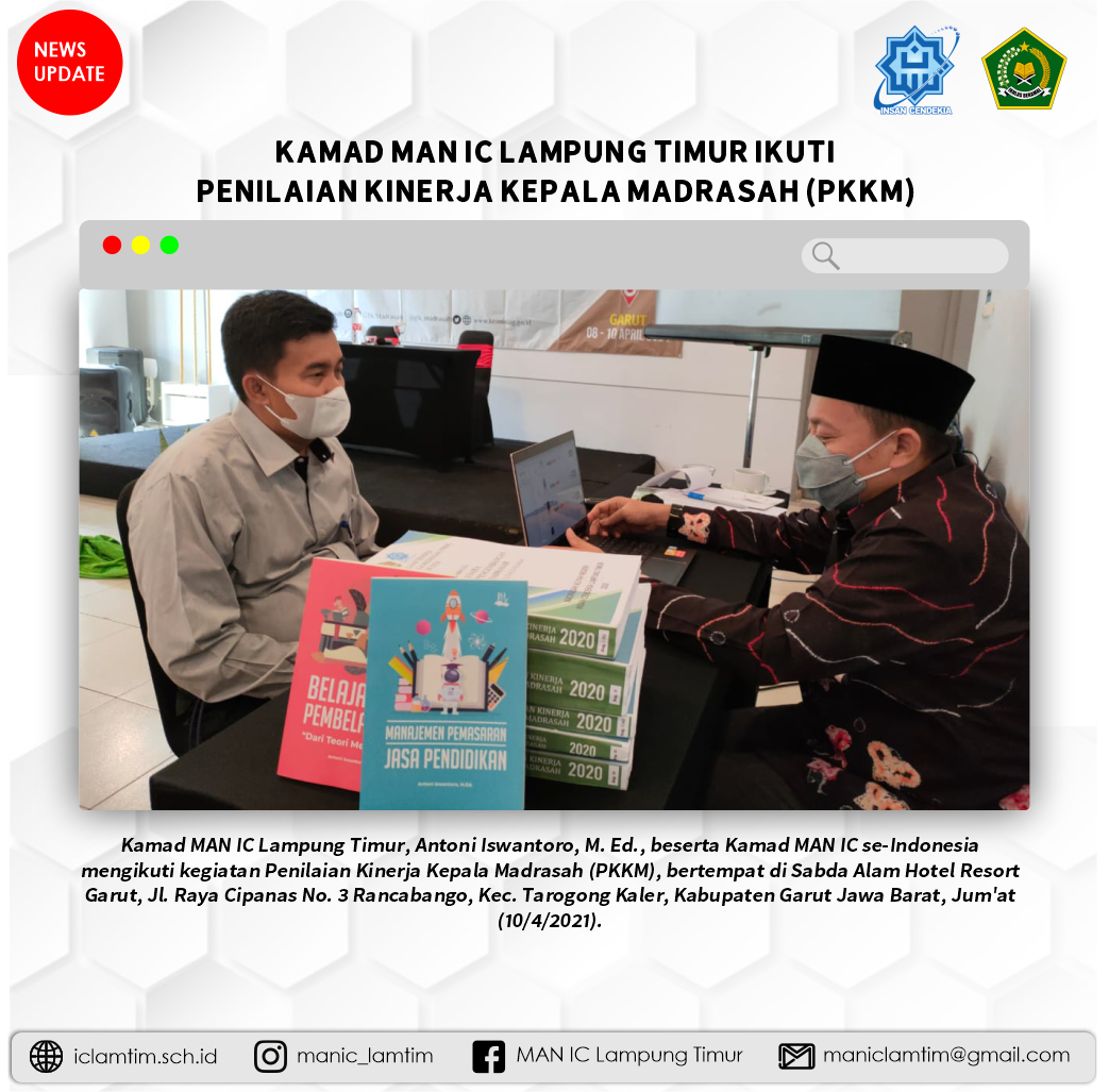 Kamad MAN IC Lampung Timur Ikuti Penilaian Kinerja Kepala Madrasah (PKKM) Tahun 2021