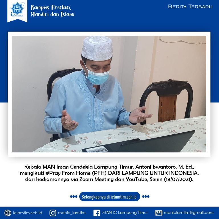 Kamad MAN IC Lampung Timur Ikuti Doa Bersama Yang Digelar Kanwil Kemenag Provinsi Lampung Bertajuk Pray From Home, Dari Lampung Untuk Indonesia