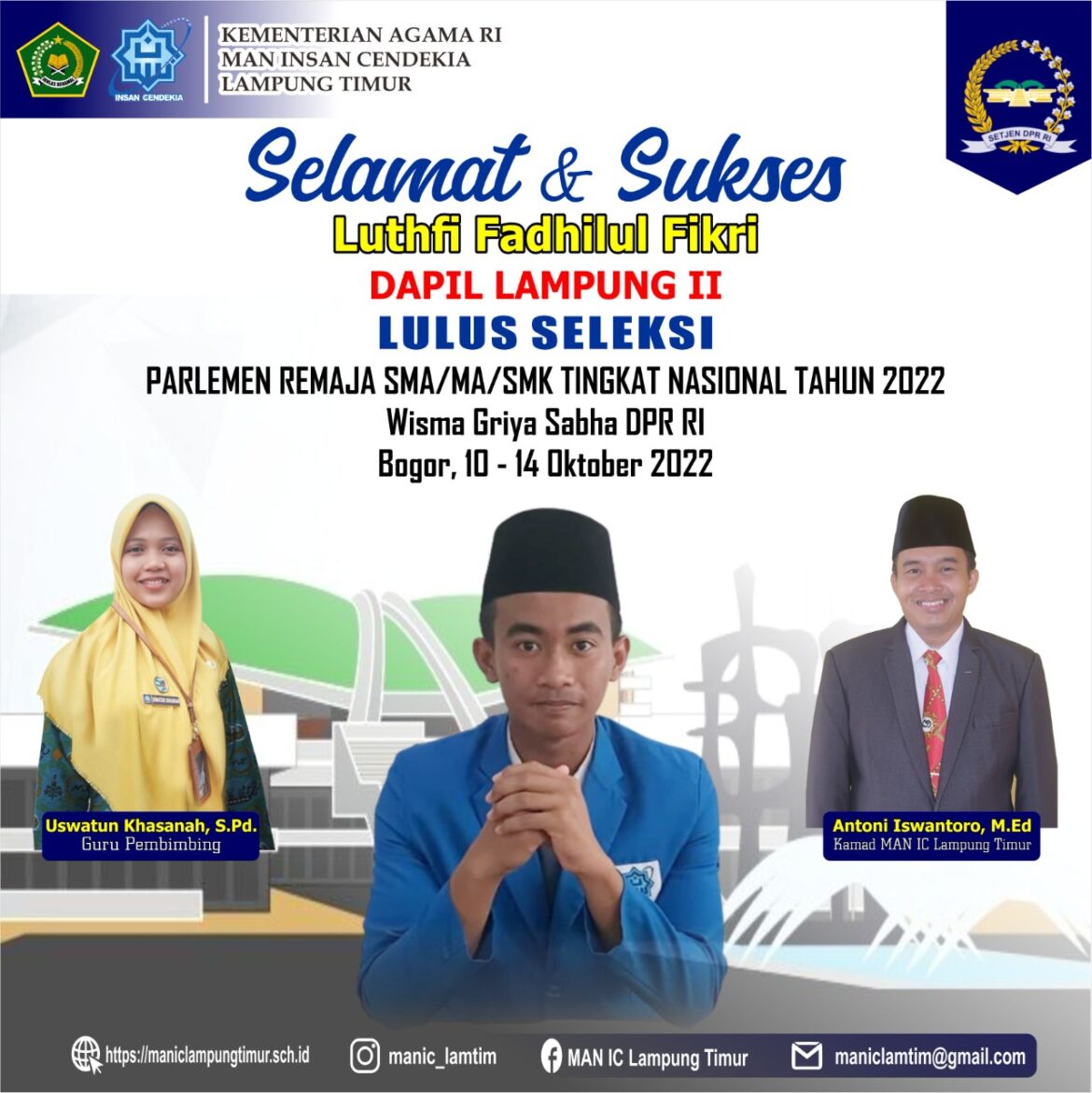 Luthfi Fadhilul Fikri, Siswa MAN IC Lamtim Terpilih sebagai Perwakilan Lampung pada Parlemen Remaja 2022