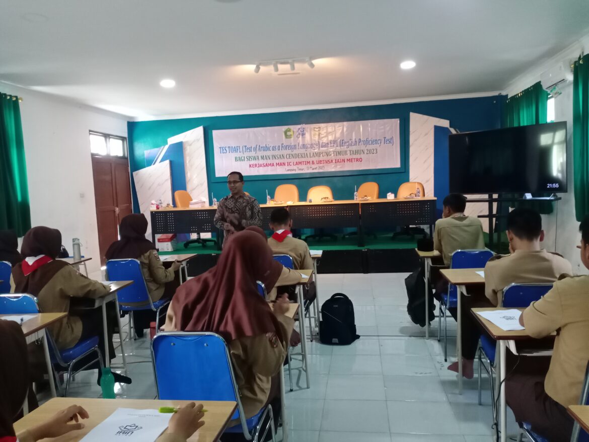MAN IC Lamtim Bekerjasama Dengan UBINSA IAIN Metro, Adakan Tes TOAFL dan EPT Bagi Peserta Didik Kelas Akhir