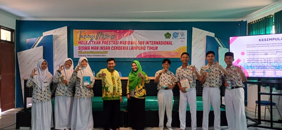Training Motivasi : “Melejitkan Prestasi Nasional dan Internasional Siswa MAN IC Lampung Timur”