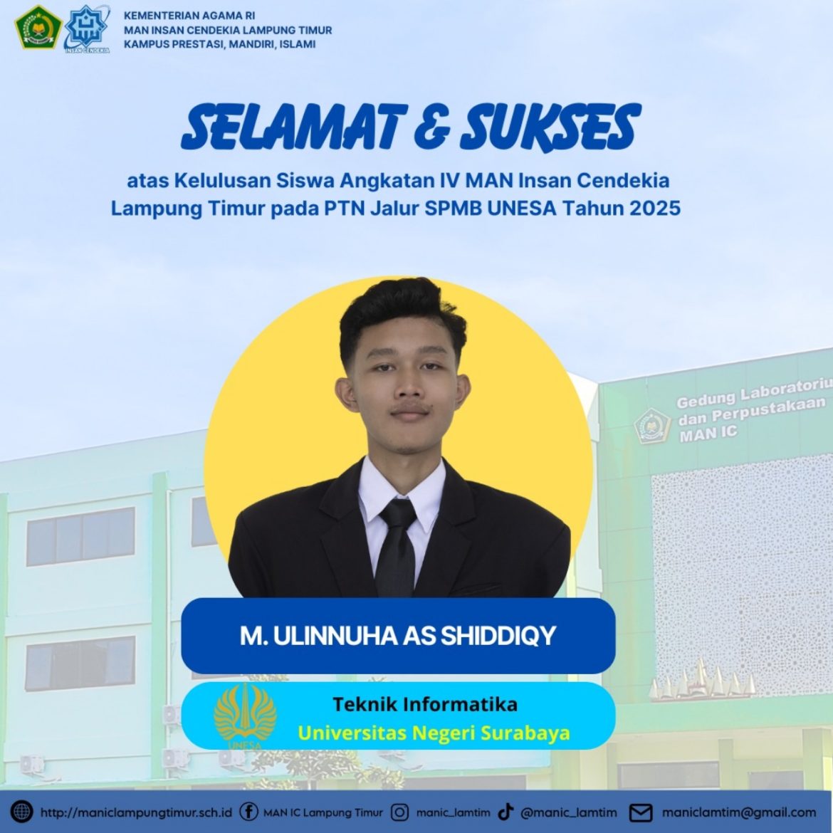 Ulinnuha Asshiddiqie Alumni MAN IC Lampung Timur 2025 Lulus SPMB UNESA Siap Tempuh Pendidikan di Prodi S1 Teknik Informatika