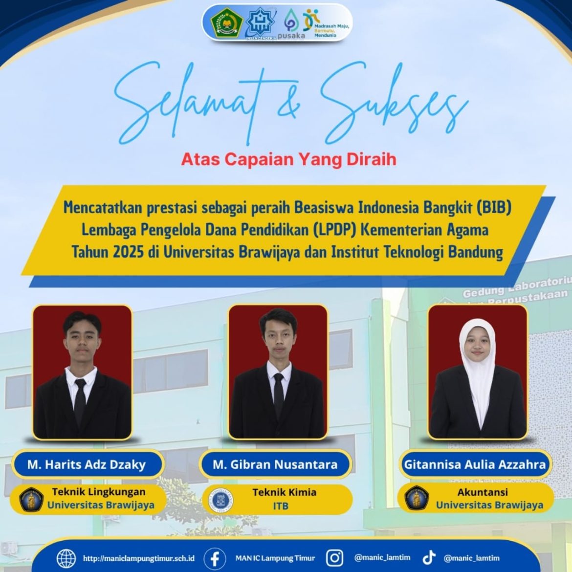 Prestasi Membanggakan: Dzaky, Gibran dan Gita, Alumni MAN IC Lamtim 2025, Sukses Tembus Beasiswa Indonesia Bangkit (BIB) di UB dan ITB