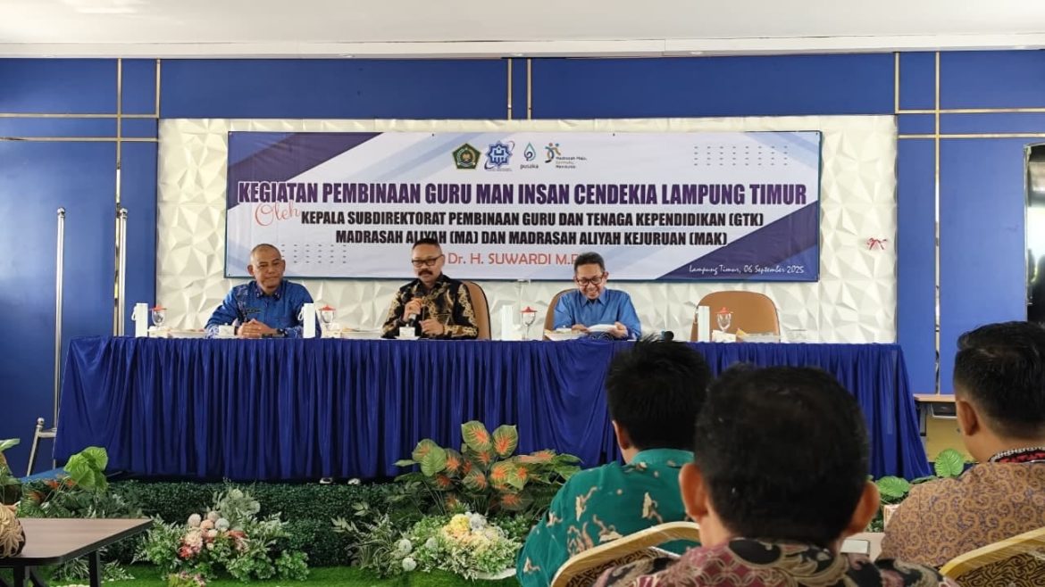 Kasubdit Bina GTK Kemenag RI Berikan Pembinaan kepada GTK MAN IC Lampung Timur