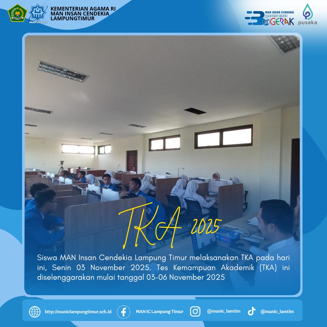 90 Peserta Didik Kelas XII MAN IC Lampung Timur Mengikuti Pelaksanaan Tes Kemampuan Akademik (TKA) 2025